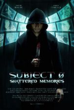 Watch Subject 0: Shattered Memories Myflixer