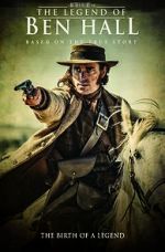 Watch The Legend of Ben Hall Myflixer