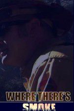 Watch Where There\'s Smoke Myflixer