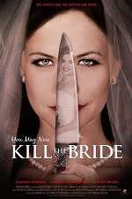 Watch You May Now Kill the Bride Myflixer
