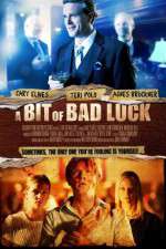 Watch A Bit of Bad Luck Myflixer