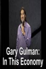 Watch Gary Gulman In This Economy Myflixer
