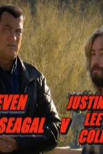 Watch Steven Seagal v Justin Lee Collins Myflixer