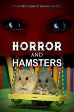 Watch Horror and Hamsters Myflixer