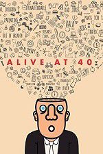 Watch Alive at 40 Myflixer