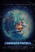 Watch Chronesthesia Myflixer