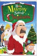 Watch How Murray Saved Christmas Myflixer