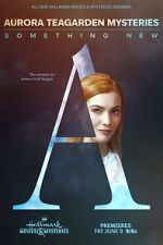 Watch Aurora Teagarden Mysteries: Something New Myflixer