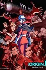 Watch Mobile Suit Gundam: The Origin I - Blue-Eyed Casval Myflixer