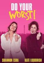 Watch Do Your Worst Myflixer