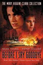 Watch Before I Say Goodbye Myflixer