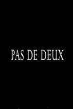 Watch Pas de deux Myflixer