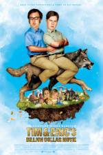 Watch Tim and Eric's Billion Dollar Movie Myflixer