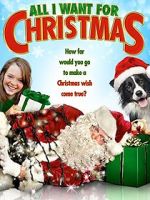 Watch All I Want for Christmas Myflixer