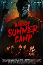 Watch Bloody Summer Camp Myflixer