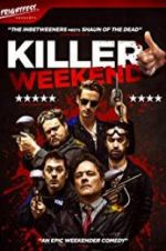 Watch Killer Weekend Myflixer
