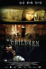 Watch We Were Children Myflixer