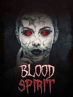 Watch Blood Spirit Myflixer