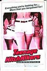 Watch Teenage Hitchhikers Myflixer
