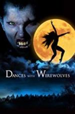 Watch Dances with Werewolves Myflixer
