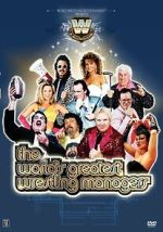 Watch The World\'s Greatest Wrestling Managers Myflixer