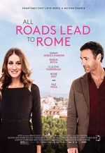 Watch All Roads Lead to Rome Myflixer