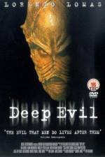 Watch Deep Evil Myflixer