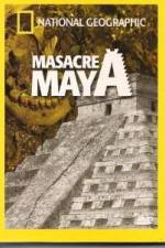 Watch National Geographic Royal Maya Massacre Myflixer