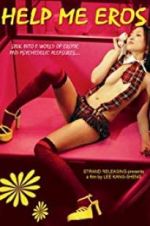 Watch Help Me, Eros Myflixer