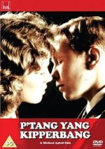 Watch P\'tang, Yang, Kipperbang Myflixer