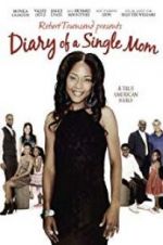 Watch Diary of a Single Mom Myflixer