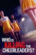 Watch Who Is Killing the Cheerleaders? Myflixer