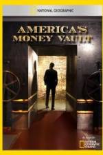 Watch America's Money Vault Myflixer