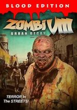 Watch Zombi VIII: Urban Decay Myflixer