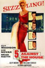 Watch 5 Against the House Myflixer