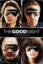 Watch The Good Night Myflixer
