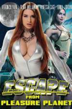 Watch Escape from Pleasure Planet Myflixer