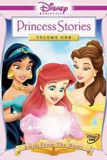 Watch Disney Princess Stories Volume One A Gift from the Heart Myflixer