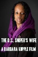 Watch The D.C. Sniper's Wife: A Barbara Kopple Film Myflixer