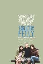 Watch Touchy Feely Myflixer