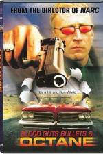 Watch Blood Guts Bullets and Octane Myflixer
