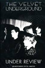 Watch The Velvet Underground Under Review Myflixer