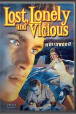 Watch Lost Lonely and Vicious Myflixer