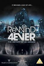 Watch Rewind 4Ever: The History of UK Garage Myflixer