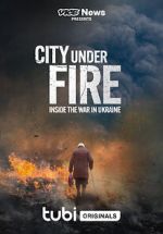 Watch Vice News Presents - City Under Fire: Inside the War in Ukraine Myflixer