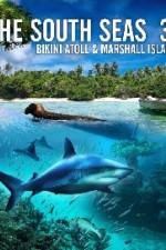 Watch The South Seas 3D  Bikini Atoll & Marshall Islands Myflixer