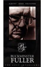Watch Buckminster Fuller: The Lost Interviews Myflixer