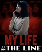 Watch My Life Is on the Line Myflixer