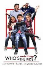 Watch Who\'s Watching the Kids Myflixer