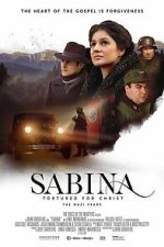 Watch Sabina - Tortured for Christ, the Nazi Years Myflixer